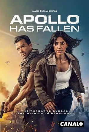 Apollo Has Fallen 2026 Season 1 Canal+ Series - English Audio Web-DL | Hindi Full Movie [EP 01 To 07 Added]
