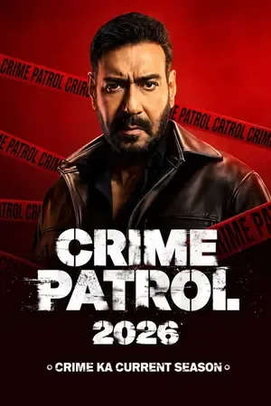 Crime Patrol 2026: Crime Ka Current Season 2026 Season 1 Sony-Liv Audio WEB-DL | Hindi Full Movie [EP - 20 ADDED]