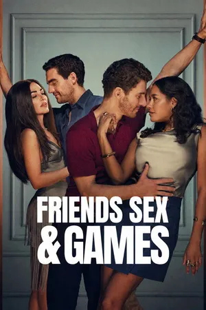 Friends Sex and Games 2026 Season 1 - English Audio WEB-DL | Hindi Full Movie [ALL EPISODES]