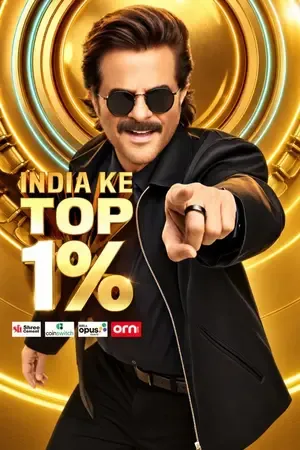 India Ke Top 1% 2026 Season 1 TV-Show Audio Web-DL | Hindi Full Movie [EP 12 Added]