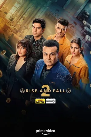 Rise and Fall 2026 Season 2 Audio WEB-DL | Hindi Full Movie [EP - 31 ADDED]