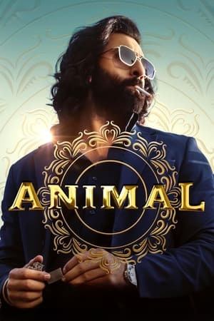 Animal 2023 NF HDRip | Hindi Full Movie – 480p