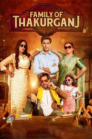 Family Of Thakurganj (2019) Movie | Hindi Full Movie Pre-DVDRip x264 [1.1GB]