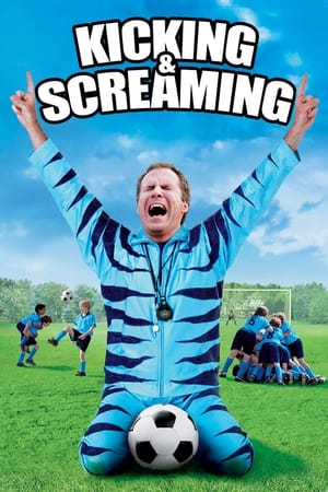 Kicking & Screaming (2005) Dual Audio | Hindi Full Movie BluRay 300MB