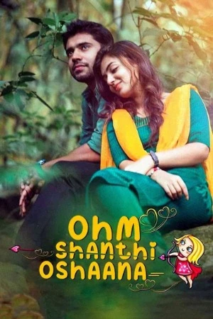 Ohm Shanthi Oshaana 2014 Dual Audio WEB-DL | Hindi Full Movie - 48p - 1080p