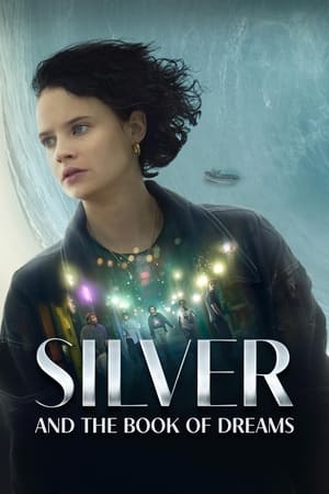 Silver and the Book of Dreams 2023 Dual Audio HDRip | Hindi Full Movie – 480p