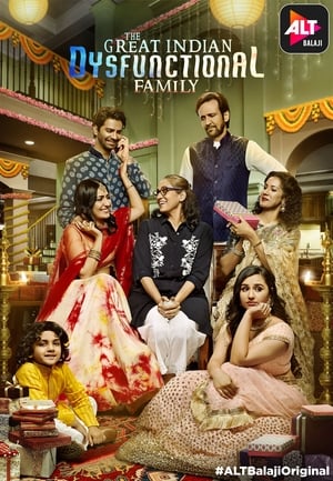 The Great Indian Dysfunctional Family 2018 Season 1 HDRip | Hindi Full Movie - [Complete]