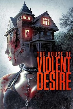 The House of Violent Desire 2018 Dual Audio | Hindi Full Movie WebRip 370MB